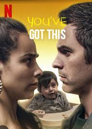 Netflix movie Youve Got This is about a husband who wants nothing more than to be a dad but his wife is not as excited.