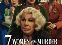 Released Dec. 25, 7 Women and a Murder might have an intriguing plot on the surface, but fails to deliver. The characters lack depth, and often blur together in personality. 